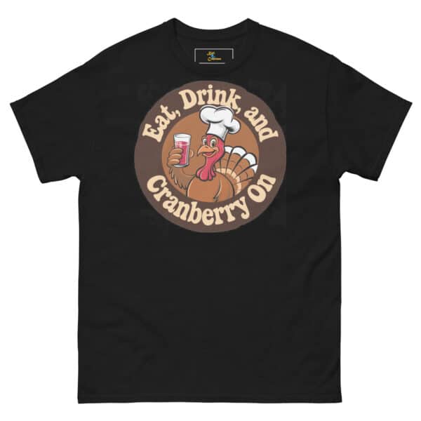 Eat, Drink, and Cranberry On tee - Image 3