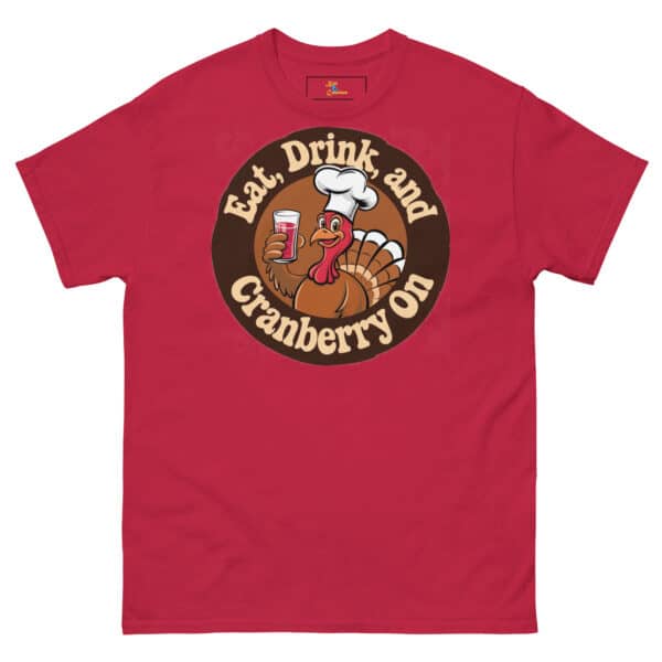 Eat, Drink, and Cranberry On tee - Image 13