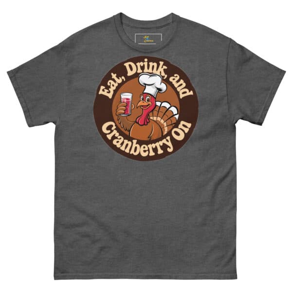 Eat, Drink, and Cranberry On tee - Image 17