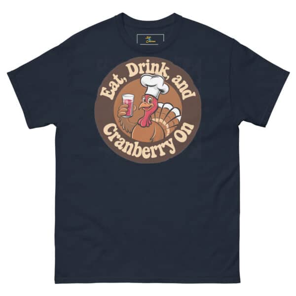 Eat, Drink, and Cranberry On tee - Image 5