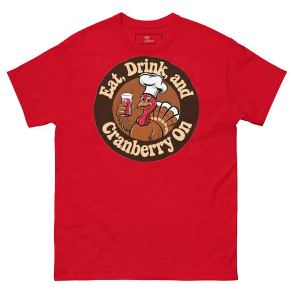 Eat, Drink, and Cranberry On tee - Image 9